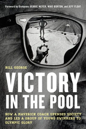 Victory in the Pool: How a Maverick Coach Upended