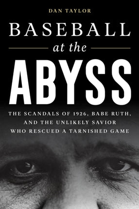Baseball at the Abyss: The Scandals of 1926, Babe