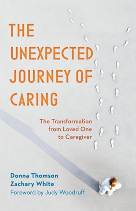 The Unexpected Journey of Caring: The