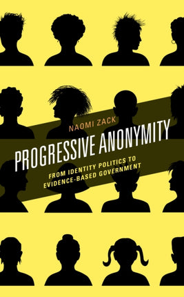 Progressive Anonymity: From Identity Politics to