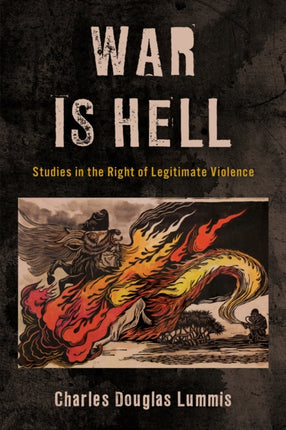 War Is Hell: Studies in the Right of Legitimate