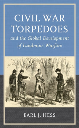 Civil War Torpedoes and the Global Development of