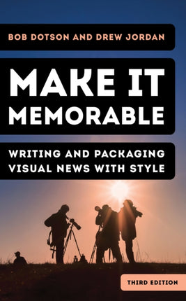 Make It Memorable: Writing and Packaging Visual