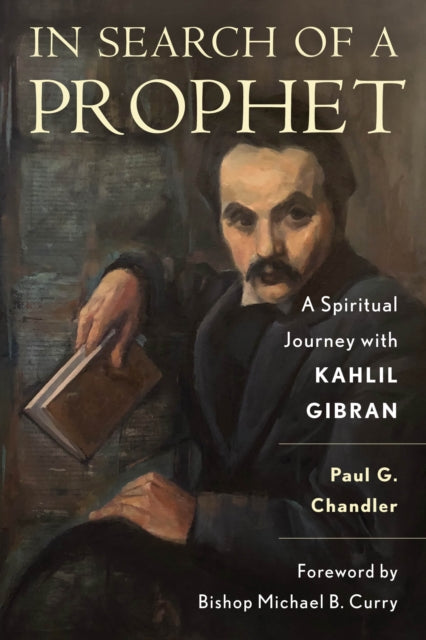 In Search of a Prophet: A Spiritual Journey with