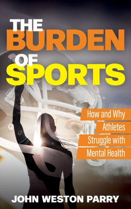 The Burden of Sports: How and Why Athletes