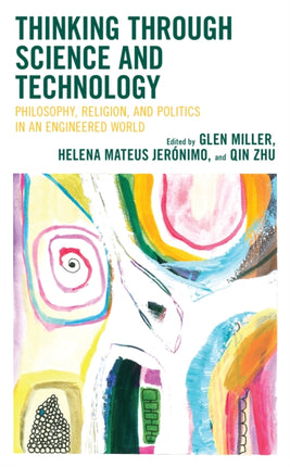 Thinking through Science and Technology: