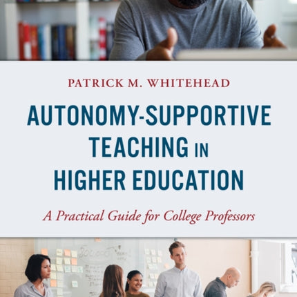 Autonomy-Supportive Teaching in Higher Education: