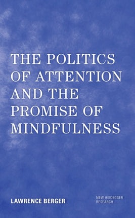 The Politics of Attention and the Promise of