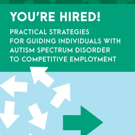 You're Hired!: Practical Strategies for Guiding