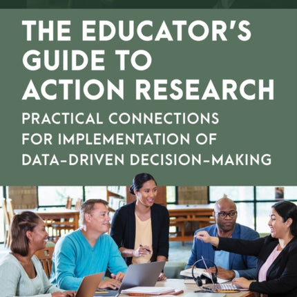 The Educators Guide to Action Research