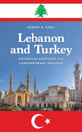 Lebanon and Turkey: Historical Contexts and