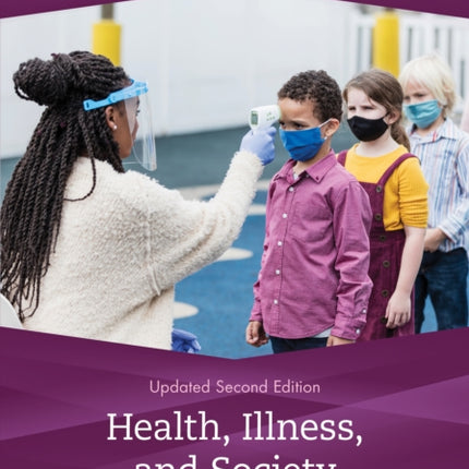 Health, Illness, and Society: An Introduction to