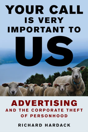 Your Call Is Very Important to Us: Advertising