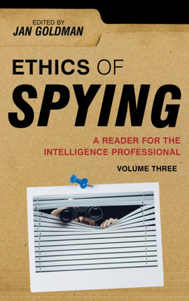 Ethics of Spying: A Reader for the Intelligence