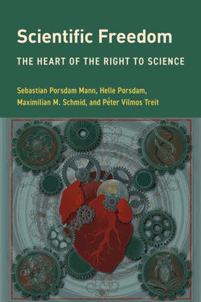 Scientific Freedom: The Heart of the Right to