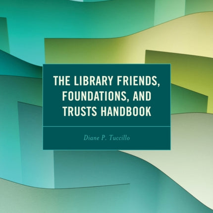 The Library Friends Foundations and Trusts