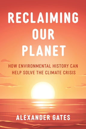 Reclaiming Our Planet