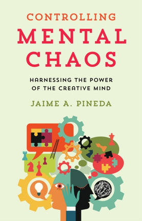 Controlling Mental Chaos: Harnessing the Power of