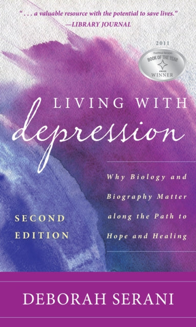 Living with Depression: Why Biology and Biography