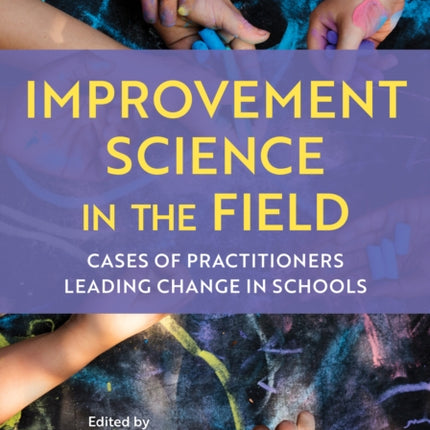 Improvement Science in the Field