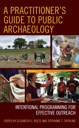 A Practitioners Guide to Public Archaeology
