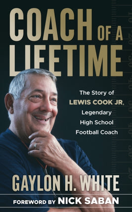 Coach of a Lifetime: The Story of Lewis Cook Jr.,