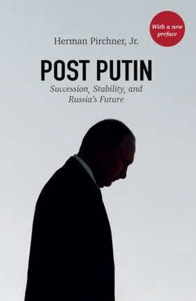 Post Putin: Succession, Stability, and Russia's