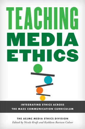 Teaching Media Ethics: Integrating Ethics Across