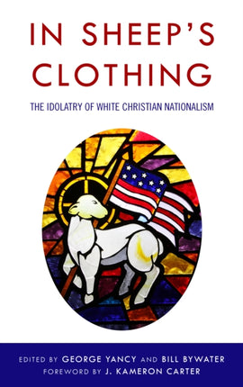 In Sheep's Clothing: The Idolatry of White