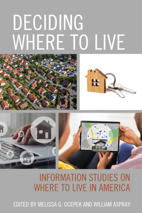 Deciding Where to Live: Information Studies on
