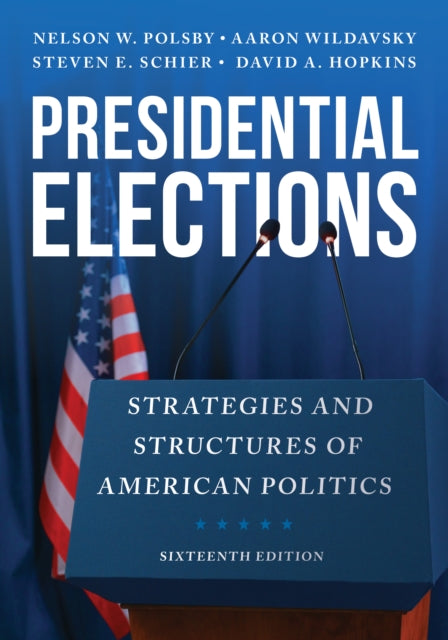 Presidential Elections: Strategies and Structures