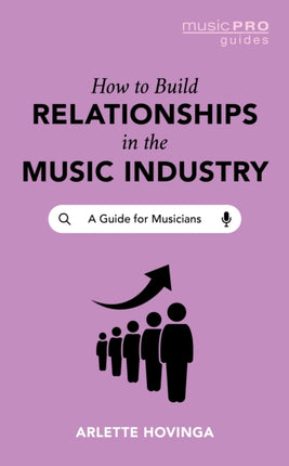 How To Build Relationships in the Music Industry: