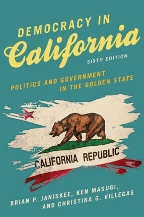 Democracy in California: Politics and Government
