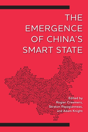 The Emergence of China's Smart State