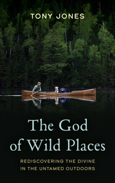 The God of Wild Places