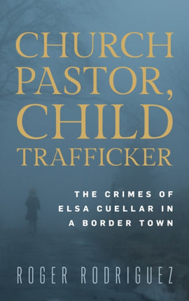 Church Pastor Child Trafficker