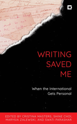 Writing Saved Me: When the International Gets