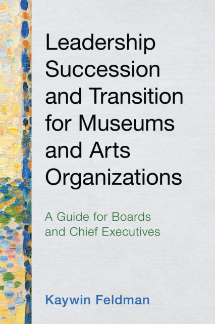 Leadership Succession and Transition for Museums