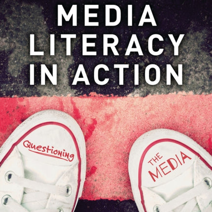 Media Literacy in Action