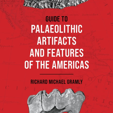 Guide to Palaeolithic Artifacts and Features of
