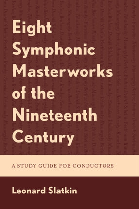 Eight Symphonic Masterworks of the Nineteenth