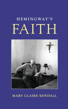 Hemingways Faith