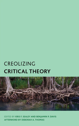 Creolizing Critical Theory: New Voices in