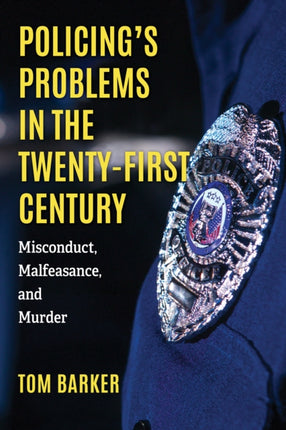 Policings Problems in the TwentyFirst Century