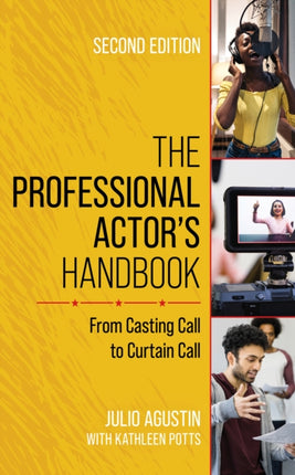 The Professional Actor's Handbook: From Casting