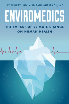 Enviromedics: The Impact of Climate Change on