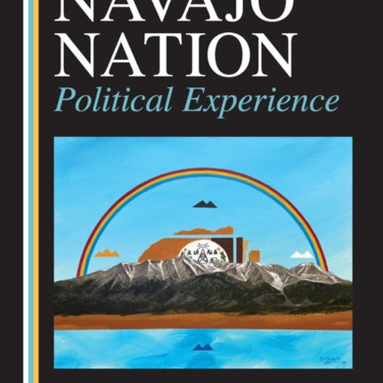 The Navajo Nation Political Experience