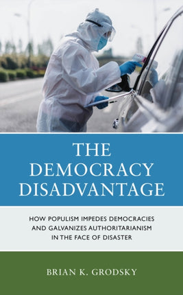 The Democracy Disadvantage: How Populism Impedes