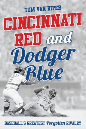 Cincinnati Red and Dodger Blue: Baseball's