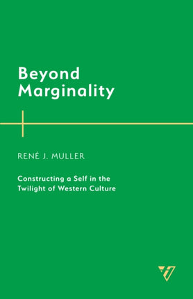 Beyond Marginality: Constructing a Self in the